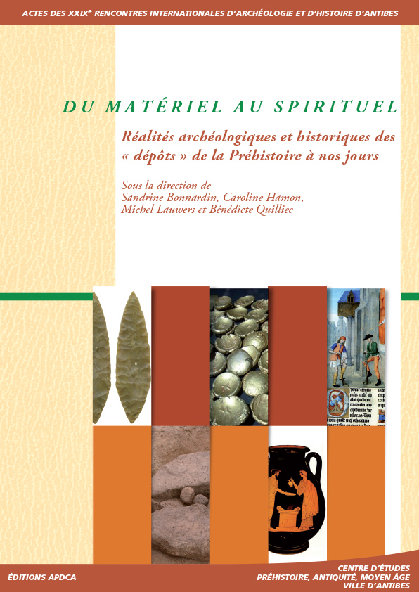 Publication | Actes des XXIXe rencontres – Du matériel au spirituel, réalités archéologiques et historiques des « dépôts » de la Préhistoire à nos jours