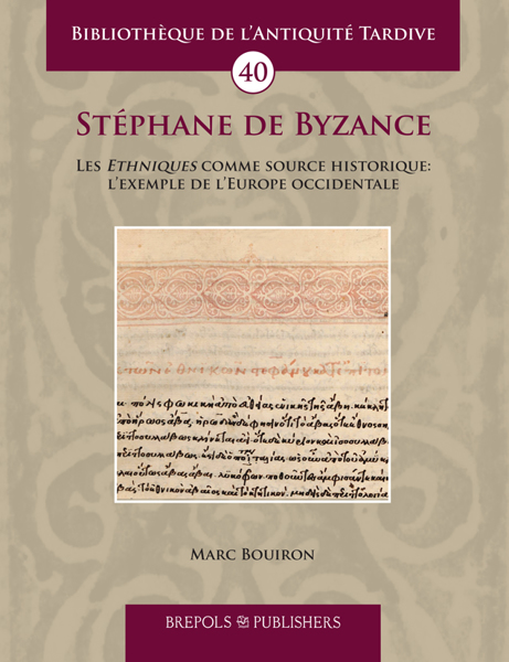 Ouvrage | Stéphane de Byzance. Les Ethniques comme source historique: l’exemple de l’Europe occidentale