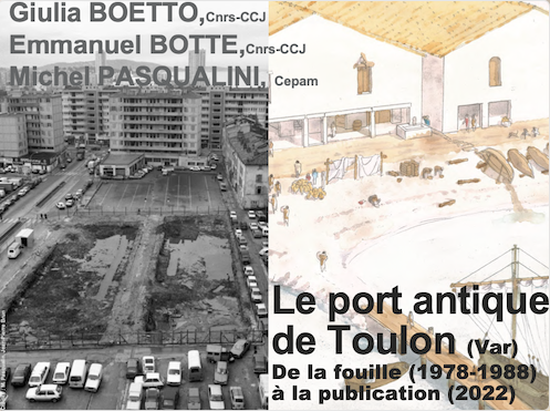 Séminaire | Le port antique de Toulon (Var). De la fouille (1978-1988) à la publication (2022)