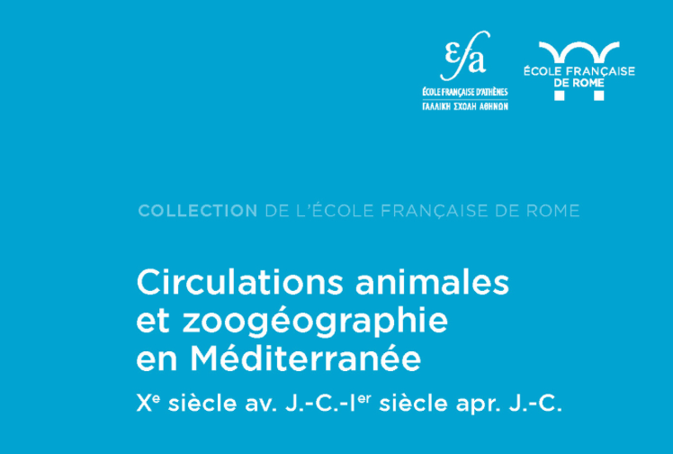 Ouvrage | Circulations animales et zoogéographie en Méditerranée (Xe siècle av. J.-C.-Ier siècle apr. J.-C.)